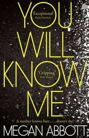 You Will Know Me - Abbott Megan