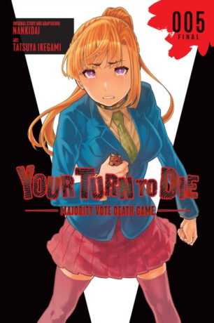 Your Turn to Die: Majority Vote Death Game, Vol. 5 - Jason Moses,Tatsuya Ikegami,Nankidai Nankidai