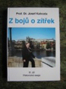 Z bojů o zítřek 3. - Josef Kalvoda