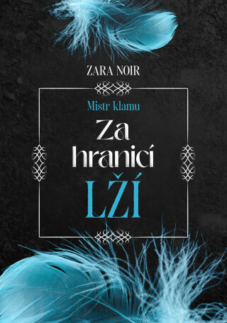 Za hranicí lží - Zara Noir