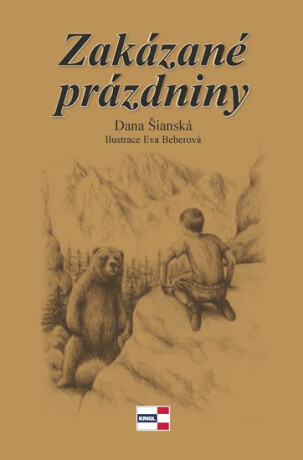 Zakázané prázdniny - Dana Šianská,Eva Beberová