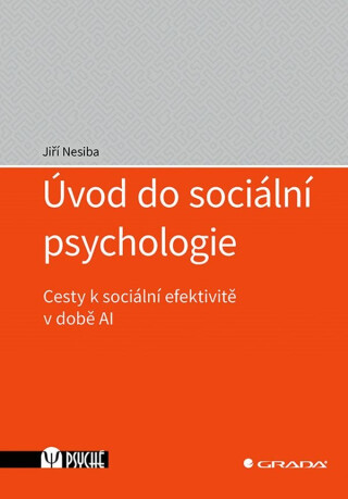 Základy sociální psychologie - Jiří Nesiba