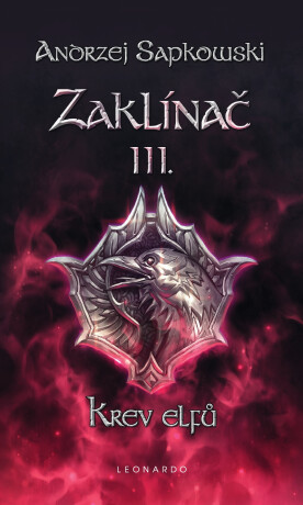 Zaklínač III: Krev elfů - Andrzej Sapkowski