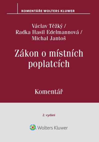 Zákon o místních poplatcích. Komentář. 2. vydání - autorů