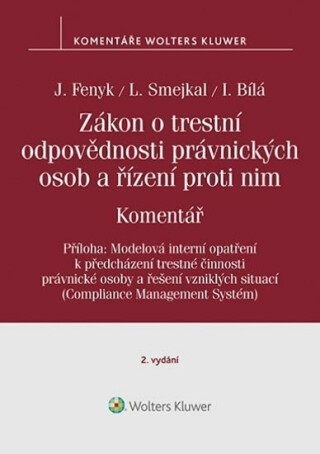 Zákon o trestní odpovědnosti právnických osob a řízení proti nim - Komentář - Jaroslav Fenyk