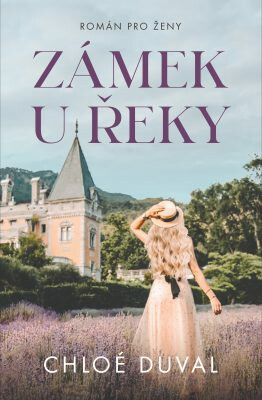 Zámek u řeky - Chloé Duval