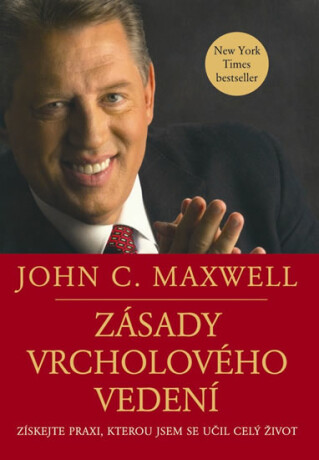 Zásady vrcholového vedení - John C. Maxwell
