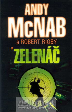 Zelenáč - Andy McNab,Robert Rigby