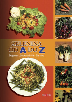 Zelenina od A do Z - Dagmar Lánská,Milan Zemina