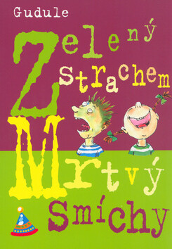 Zelený strachem Mrtvý smíchy - Anne Gudule,Anne Wilsdorfová