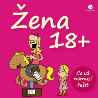 Žena 18+ - Michael Kernbach,Miguel Fernandez