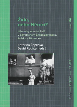 Židé, nebo Němci? - Kateřina Čapková,David Rechter