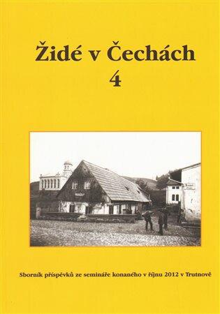Židé v Čechách 4 - Vlastimila Hamáčková,Monika Hanková