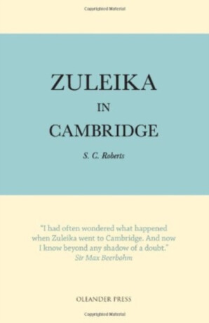 Zuleika in Cambridge - C.S. Robertson