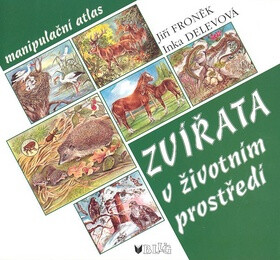 Zvířata v životním prostředí - Jiří Froněk,Inka Delevová