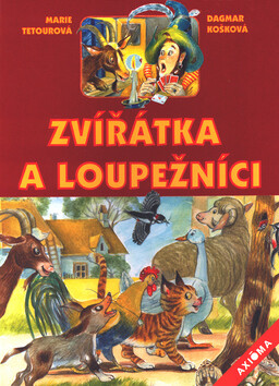 Zvířátka a loupežníci - Dagmar Košková,Marie Tetourová